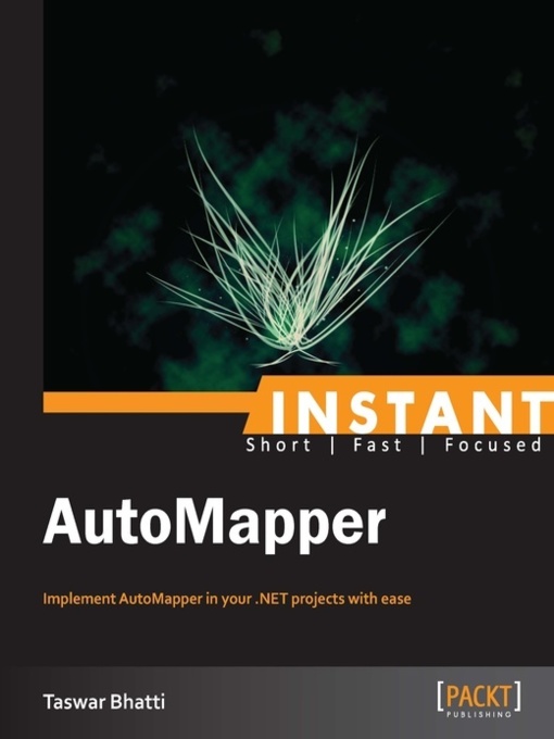 Title details for Instant AutoMapper by Taswar Bhatti - Available